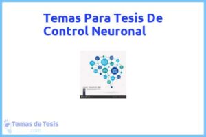 Tesis de Control Neuronal: Ejemplos y temas TFG TFM