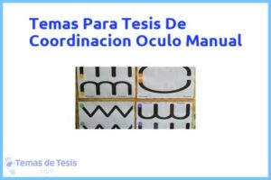 Tesis de Coordinacion Oculo Manual: Ejemplos y temas TFG TFM