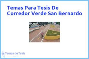 Tesis de Corredor Verde San Bernardo: Ejemplos y temas TFG TFM