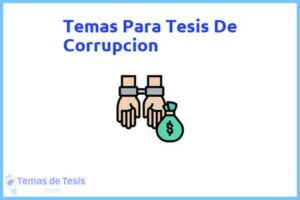 Tesis de Corrupcion: Ejemplos y temas TFG TFM