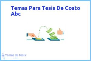 Tesis de Costo Abc: Ejemplos y temas TFG TFM