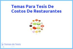 Tesis de Costos De Restaurantes: Ejemplos y temas TFG TFM