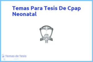 Tesis de Cpap Neonatal: Ejemplos y temas TFG TFM