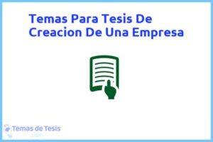 Tesis de Creacion De Una Empresa: Ejemplos y temas TFG TFM
