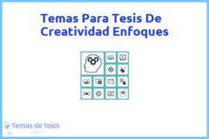 Tesis de Creatividad Enfoques: Ejemplos y temas TFG TFM