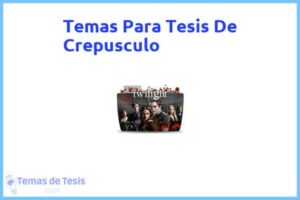 Tesis de Crepusculo: Ejemplos y temas TFG TFM