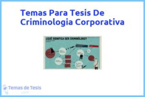 Tesis de Criminologia Corporativa: Ejemplos y temas TFG TFM