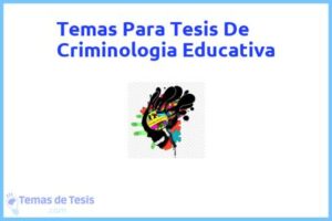Tesis de Criminologia Educativa: Ejemplos y temas TFG TFM