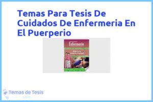 Tesis de Cuidados De Enfermeria En El Puerperio: Ejemplos y temas TFG TFM