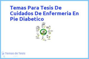 Tesis de Cuidados De Enfermeria En Pie Diabetico: Ejemplos y temas TFG TFM