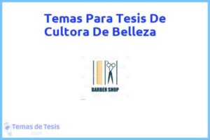 Tesis de Cultora De Belleza: Ejemplos y temas TFG TFM