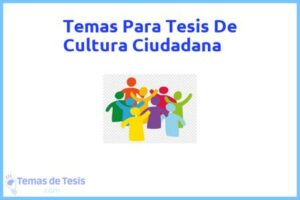 Tesis de Cultura Ciudadana: Ejemplos y temas TFG TFM