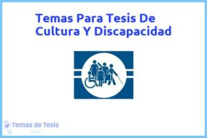 Tesis de Cultura Y Discapacidad: Ejemplos y temas TFG TFM
