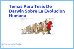 Tesis de Darwin Sobre La Evolucion Humana: Ejemplos y temas TFG TFM