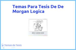 Tesis de De Morgan Logica: Ejemplos y temas TFG TFM