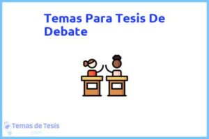 Tesis de Debate: Ejemplos y temas TFG TFM