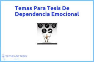 Tesis de Dependencia Emocional: Ejemplos y temas TFG TFM