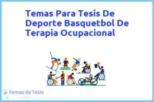 Tesis de Deporte Basquetbol De Terapia Ocupacional: Ejemplos y temas TFG TFM