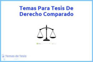 Tesis de Derecho Comparado: Ejemplos y temas TFG TFM