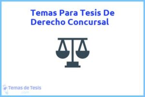 Tesis de Derecho Concursal: Ejemplos y temas TFG TFM