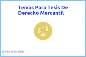 Tesis de Derecho Mercantil: Ejemplos y temas TFG TFM
