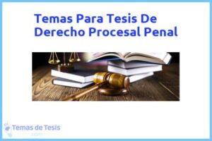 Tesis de Derecho Procesal Penal: Ejemplos y temas TFG TFM