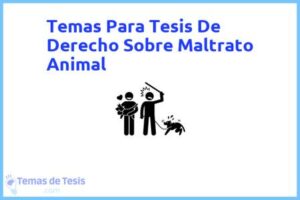 Tesis de Derecho Sobre Maltrato Animal: Ejemplos y temas TFG TFM