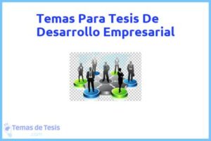 Tesis de Desarrollo Empresarial: Ejemplos y temas TFG TFM