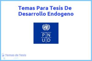 Tesis de Desarrollo Endogeno: Ejemplos y temas TFG TFM