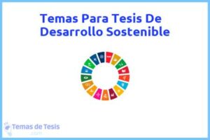 Tesis de Desarrollo Sostenible: Ejemplos y temas TFG TFM
