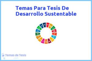 Tesis de Desarrollo Sustentable: Ejemplos y temas TFG TFM