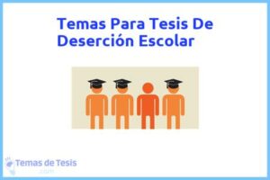 Tesis de Deserción Escolar: Ejemplos y temas TFG TFM