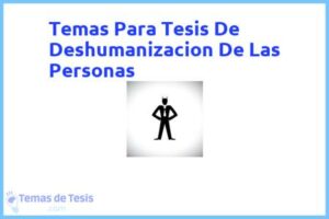 Tesis de Deshumanizacion De Las Personas: Ejemplos y temas TFG TFM
