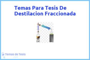 Tesis de Destilacion Fraccionada: Ejemplos y temas TFG TFM