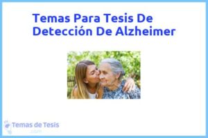 Tesis de Detección De Alzheimer: Ejemplos y temas TFG TFM