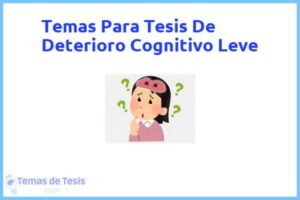 Tesis de Deterioro Cognitivo Leve: Ejemplos y temas TFG TFM