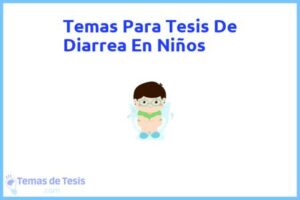 Tesis de Diarrea En Niños: Ejemplos y temas TFG TFM