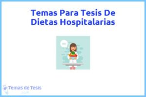 Tesis de Dietas Hospitalarias: Ejemplos y temas TFG TFM