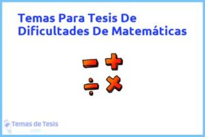Tesis de Dificultades De Matemáticas: Ejemplos y temas TFG TFM