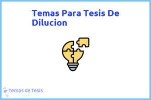Tesis de Dilucion: Ejemplos y temas TFG TFM