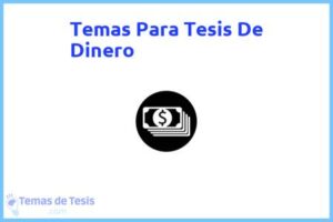 Tesis de Dinero: Ejemplos y temas TFG TFM