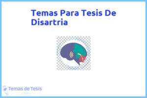 Tesis de Disartria: Ejemplos y temas TFG TFM