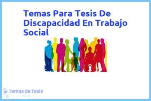 Tesis de Discapacidad En Trabajo Social: Ejemplos y temas TFG TFM