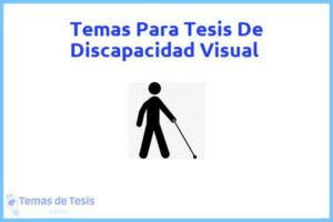 Tesis de Discapacidad Visual: Ejemplos y temas TFG TFM