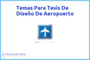 Tesis de Diseño De Aeropuerto: Ejemplos y temas TFG TFM