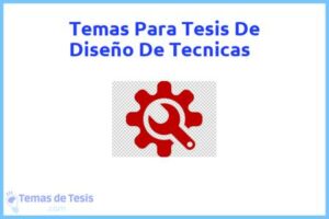 Tesis de Diseño De Tecnicas: Ejemplos y temas TFG TFM