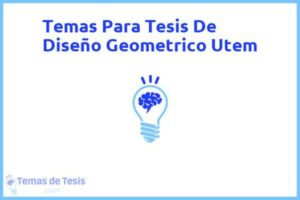 Tesis de Diseño Geometrico Utem: Ejemplos y temas TFG TFM