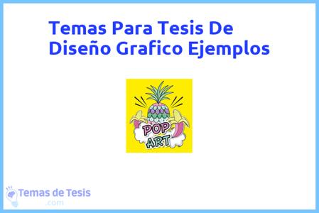 temas de tesis de Diseño Grafico Ejemplos, ejemplos para tesis en Diseño Grafico Ejemplos, ideas para tesis en Diseño Grafico Ejemplos, modelos de trabajo final de grado TFG y trabajo final de master TFM para guiarse