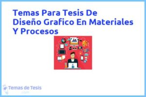Tesis de Diseño Grafico En Materiales Y Procesos: Ejemplos y temas TFG TFM