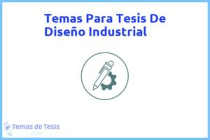 Tesis de Diseño Industrial: Ejemplos y temas TFG TFM